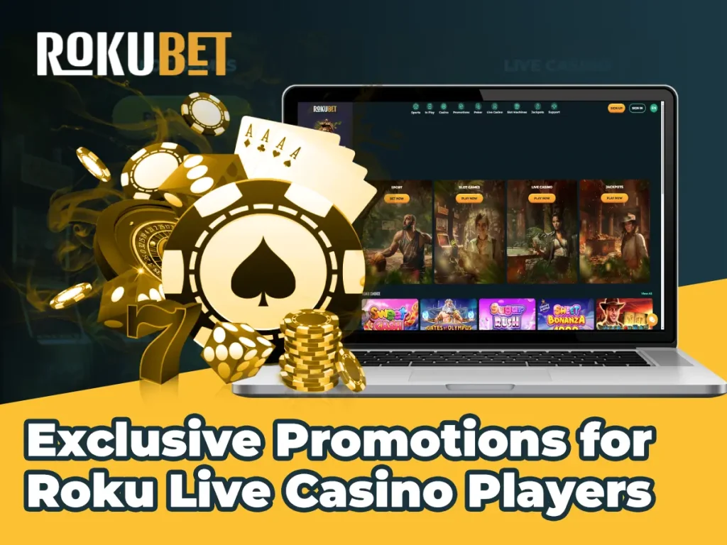 Promoções exclusivas para jogadores do Roku Live Casino