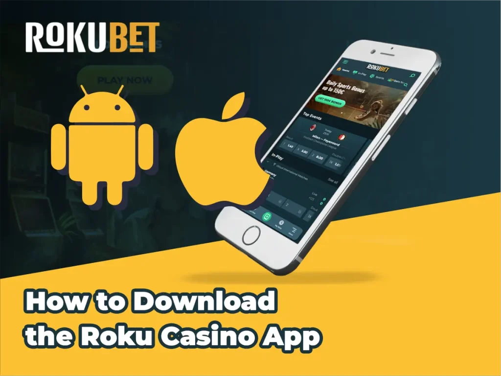 How to Download the Roku Casino App