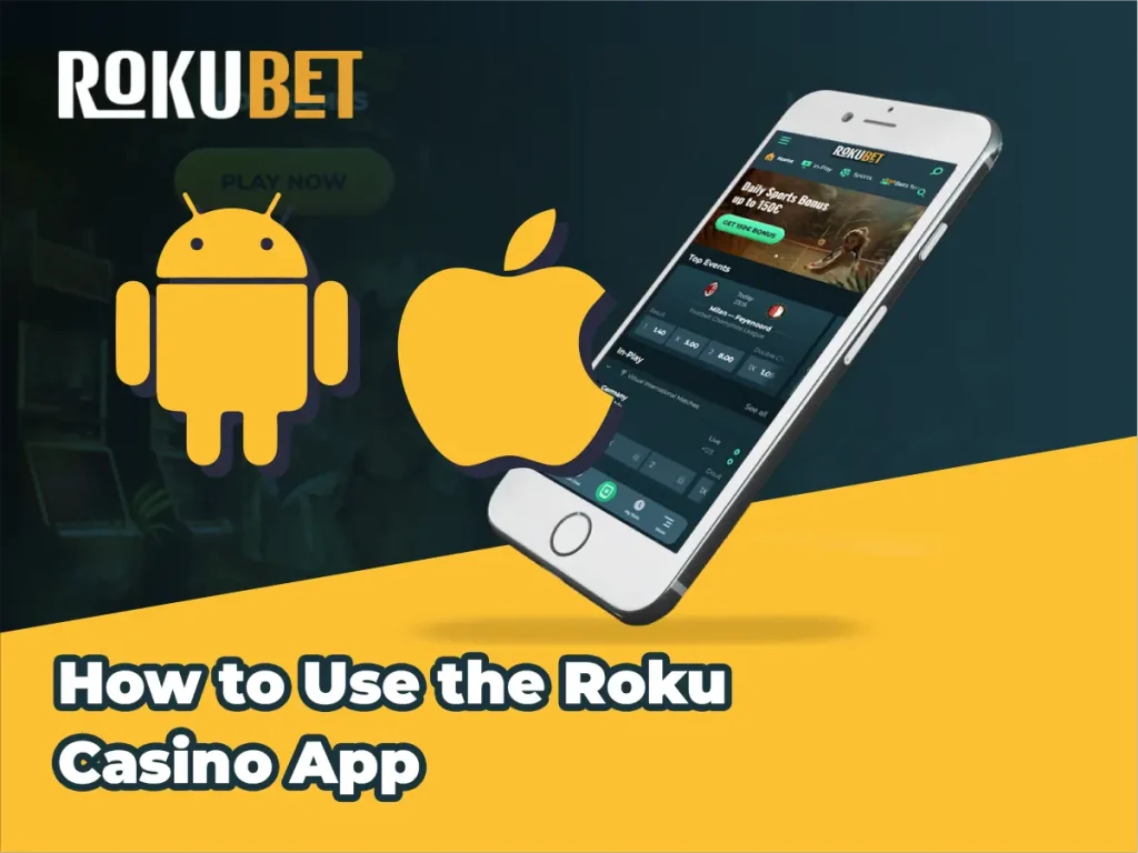 How to Use the Roku Casino App